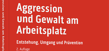 Aggression und Gewalt am Arbeitsplatz