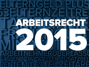 Jahreswechsel 2014/2015: Arbeitsrecht Neues FamilienPflegezeit