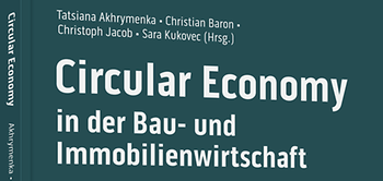 Circular Economy in der Bau- und Immobilienwirtschaft
