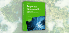 Corporate Sustainability - Kompass für die Nachhaltigkeitsberichterstattung