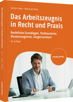 Das Arbeitszeugnis in Recht und Praxis