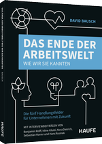 Das Ende der Arbeitswelt, wie wir sie kannten