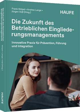 Die Zukunft des Betrieblichen Eingliederungsmanagements