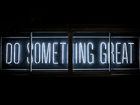 Do something great