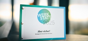 10. WERKSTATT: Aber sicher!