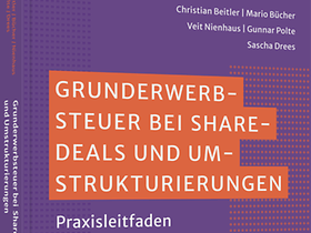 Grunderwerbsteuer bei Share Deals und Umstrukturierungen