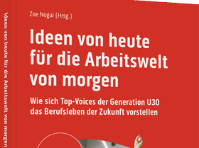 Ideen von heute für die Arbeitswelt von morgen
