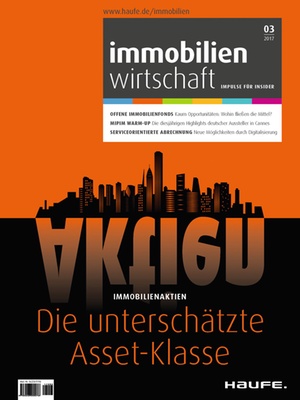 Immobilienwirtschaft 3/2017 | Immobilienwirtschaft: Magazin für Management, Recht, Praxis