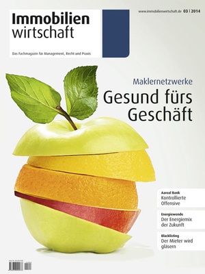 Immobilienwirtschaft Ausgabe 03/2014 | Immobilienwirtschaft: Magazin für Management, Recht, Praxis