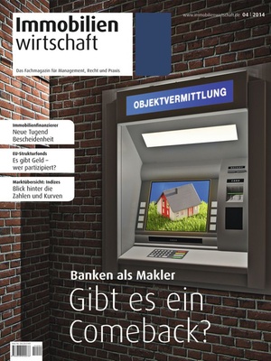 Immobilienwirtschaft Ausgabe 04/2014 | Immobilienwirtschaft: Magazin für Management, Recht, Praxis