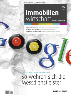 Immobilienwirtschaft Ausgabe 06/2014 | Immobilienwirtschaft: Magazin für Management, Recht, Praxis