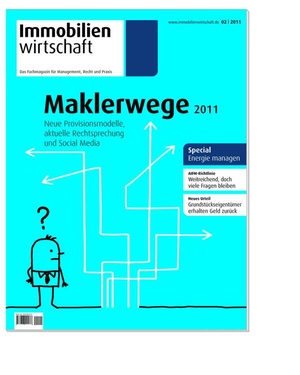Immobilienwirtschaft Ausgabe 2/2011 | Immobilienwirtschaft: Magazin für Management, Recht, Praxis