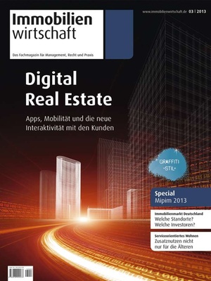 Immobilienwirtschaft Ausgabe 3/2013 | Immobilienwirtschaft: Magazin für Management, Recht, Praxis