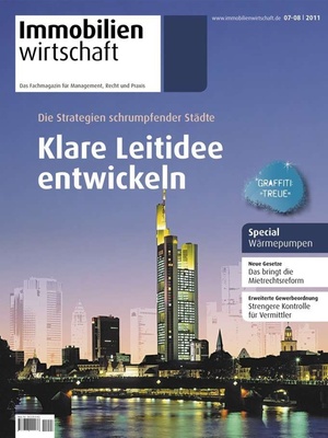 Immobilienwirtschaft Ausgabe 7+8/2011 | Immobilienwirtschaft: Magazin für Management, Recht, Praxis