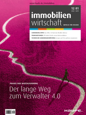 IW 12 2018+01 2019 | Immobilienwirtschaft: Magazin für Management, Recht, Praxis