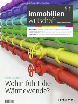 Immobilienwirtschaft Ausgabe 12/2014+01/2015 | Immobilienwirtschaft: Magazin für Management, Recht, Praxis