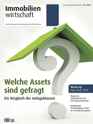Immobilienwirtschaft Ausgabe 9/2010 | Immobilienwirtschaft: Magazin für Management, Recht, Praxis