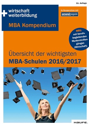 MBA 2016/2017: Die wichtigsten Schulen im Überblick