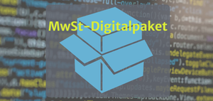 MwSt-Digitalpaket: Import-One-Stop-Shop nach § 18k UStG