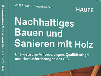 Nachhaltiges Bauen und Sanieren mit Holz