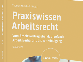Praxiswissen Arbeitsrecht, 6.A