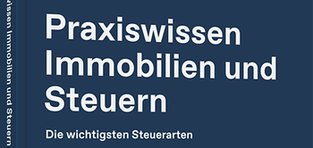 Praxiswissen Immobilien und Steuern