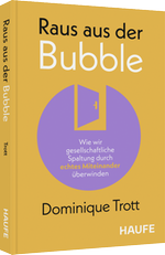 Raus aus der Bubble