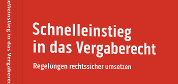 Schnelleinstieg in das Vergaberecht