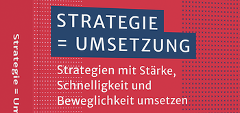 Strategie=Umsetzung
