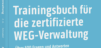 Trainingsbuch für die zertifizierte WEG-Verwaltung