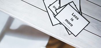 Weniger ist mehr