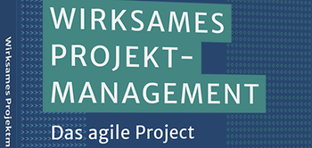 Wirksames Projektmanagement