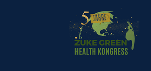 ZUKE Green Health Kongress