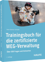 Trainingsbuch für die zertifizierte WEG-Verwaltung Trainingsbuch für die zertifizierte WEG-Verwaltung